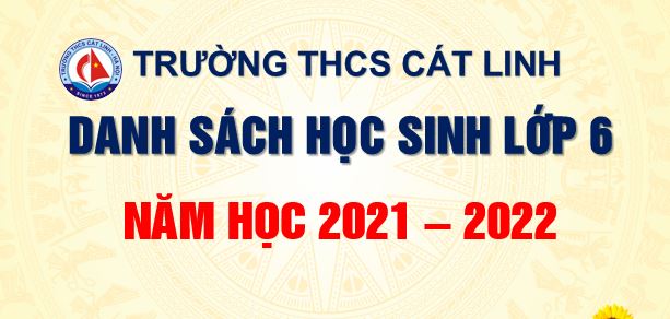 THÔNG BÁO DANH SÁCH HỌC SINH LỚP 6 NĂM HỌC 2021-2022